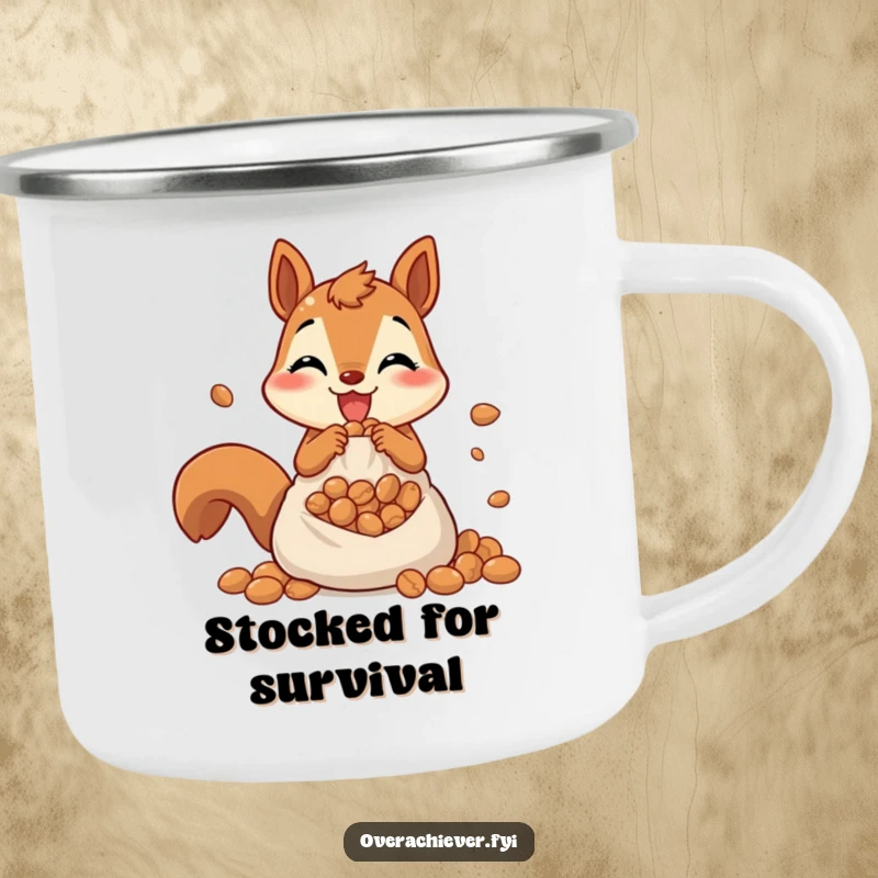 Funny camping mug with a cheerful squirrel frantically stuffing nuts into an overflowing pouch, perfect for outdoor hoarding humor.