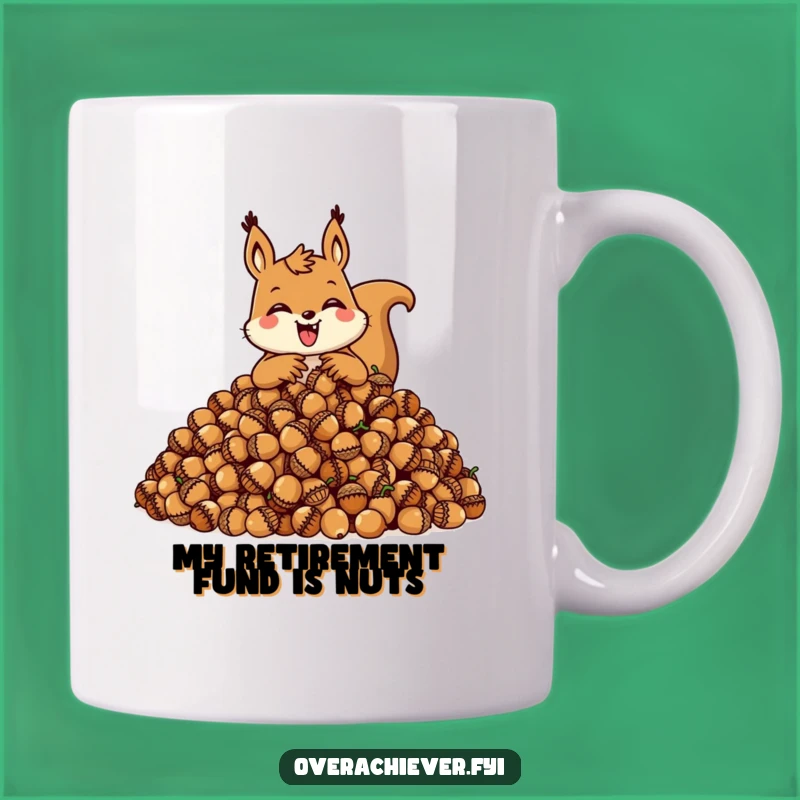 Funny Squirrel Hoarding Acorns Mug: The Perfect Gift for Nutty Collectors