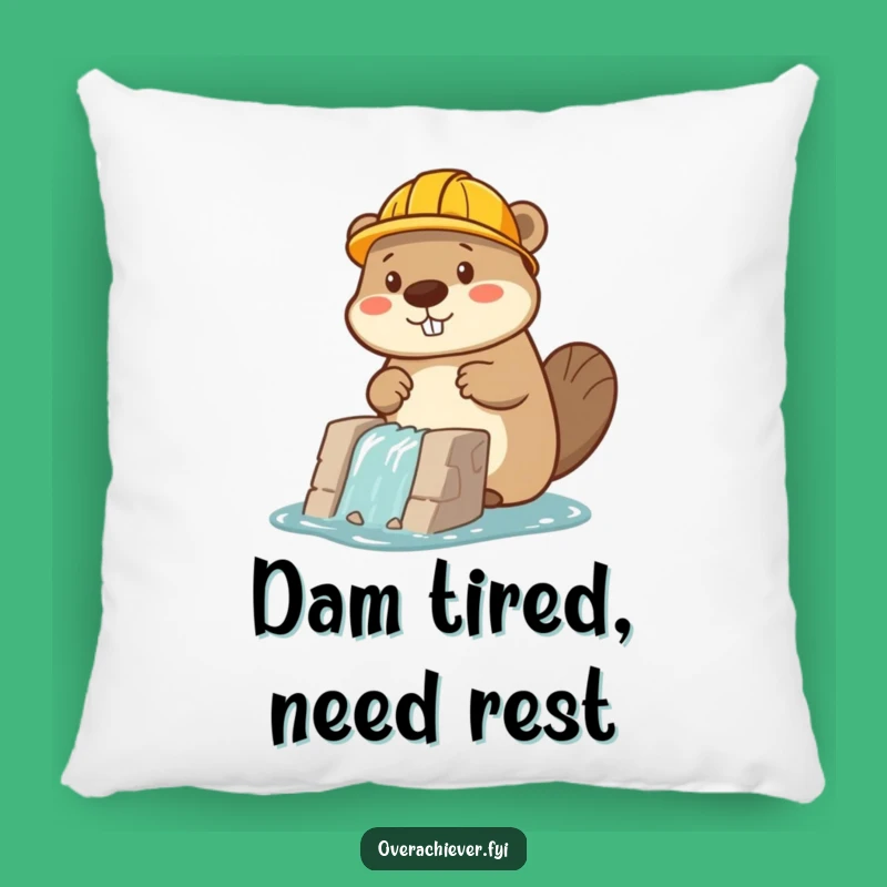 Funny Beaver Builder Pillow: Softly Diligent, Adorable Funny Gift!