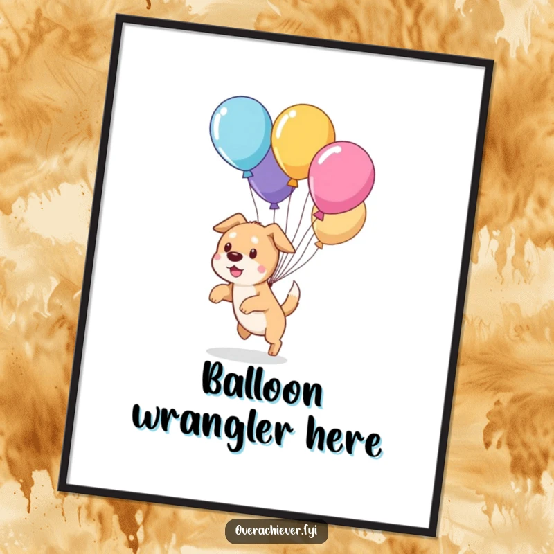 Funny cute dog character humorously herding a group of colorful, escaped balloons, presented as a vibrant digital art print.