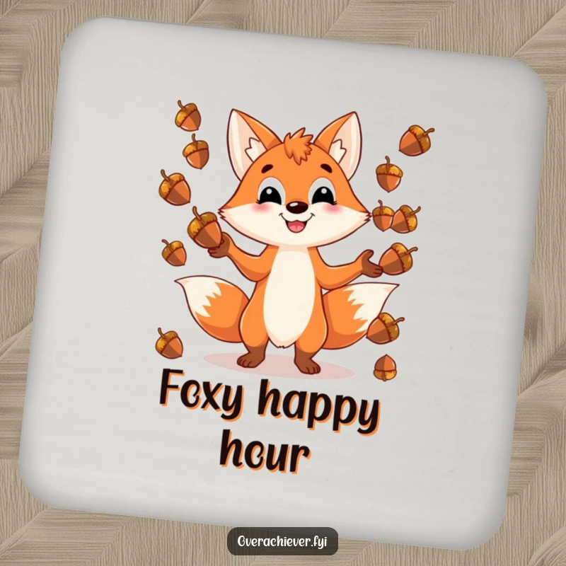 Funny coaster featuring a playful fox character grinning while juggling an impossible number of shiny acorns, adding playful humor.