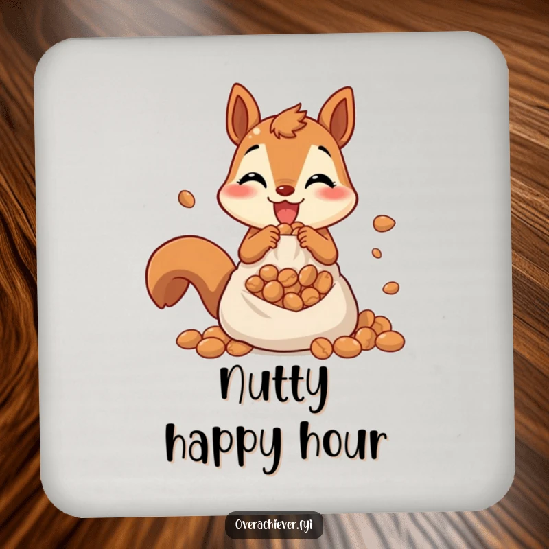 Funny coaster featuring a cheerful squirrel frantically stuffing nuts into an overflowing pouch, adding nature's humor to surfaces.
