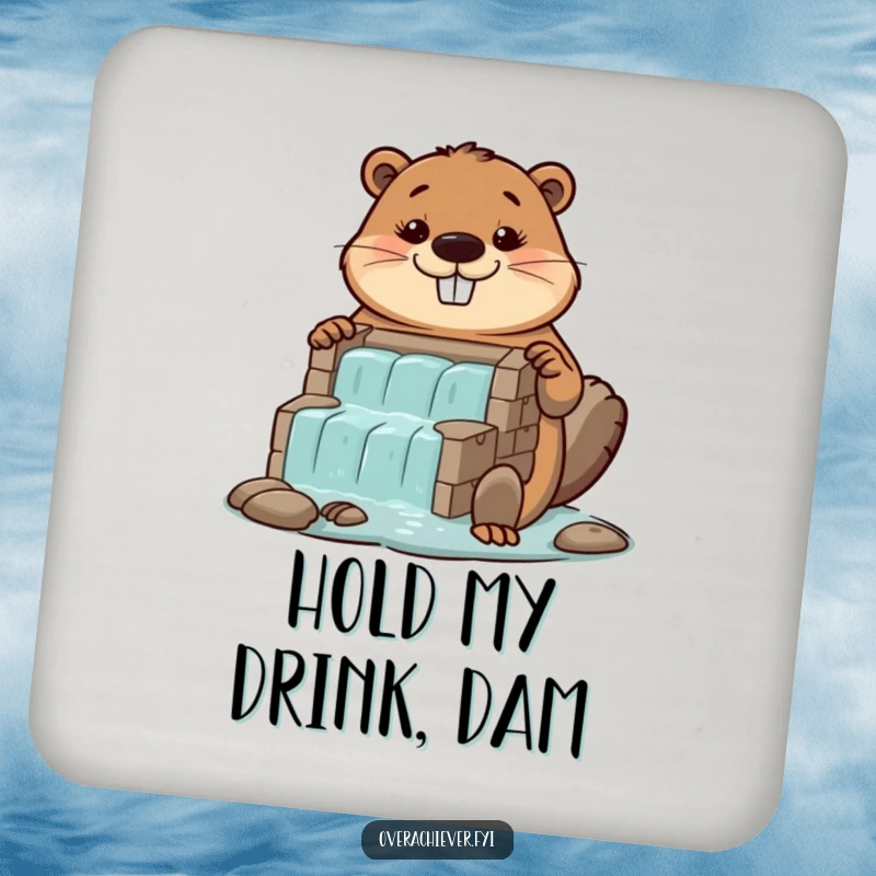 Funny diligent beaver coaster, proudly displaying a colossal, perfectly built miniature dam.