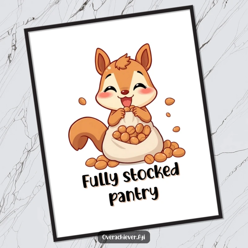 Funny poster art of a cheerful squirrel frantically stuffing nuts into an overflowing pouch, celebrating nature's industrious creatures.