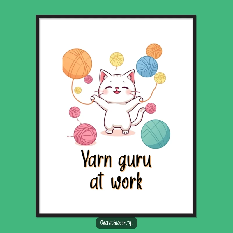Funny Kawaii Cat Yarn Poster - Adorable Wall Art for Crafters!