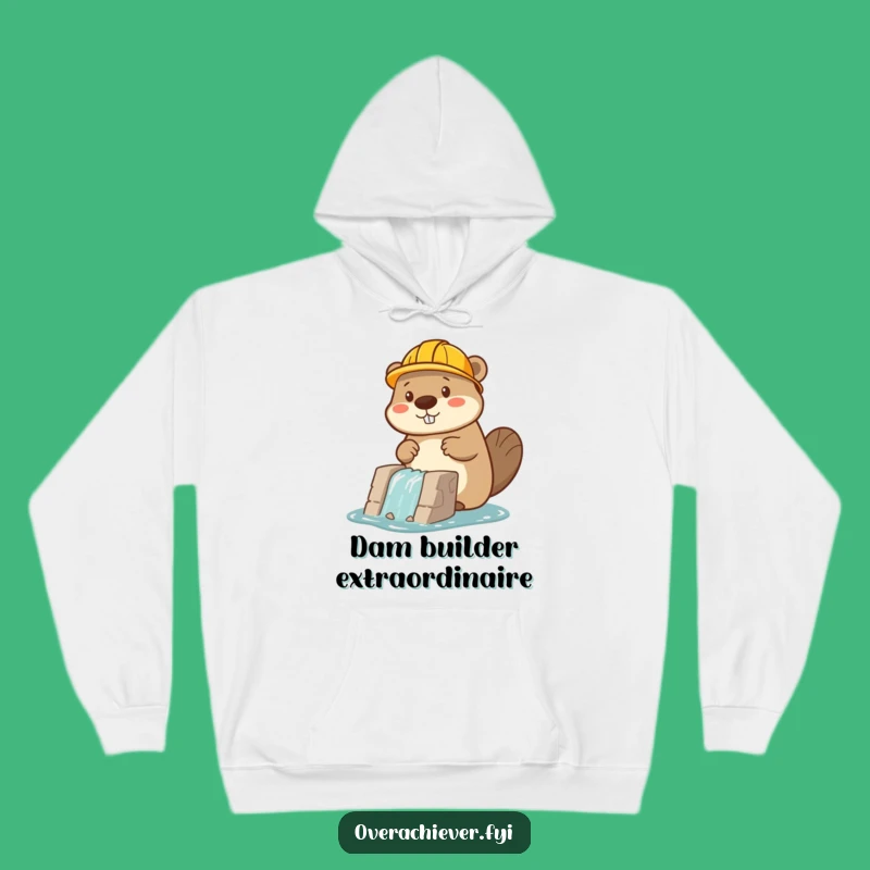 Funny Beaver Builder Hoodie: Cozy Worker Gear, Perfect Funny Gift!