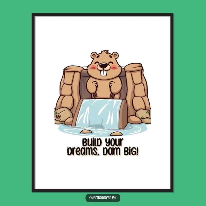 Free Printable Wall Art: Proud Beaver Dam Builder Humorous Decor