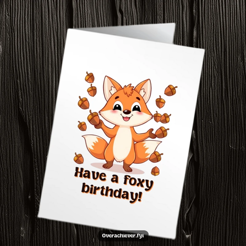 Funny Free Printable Birthday Card featuring a grinning fox skillfully juggling an absurd amount of shiny acorns.