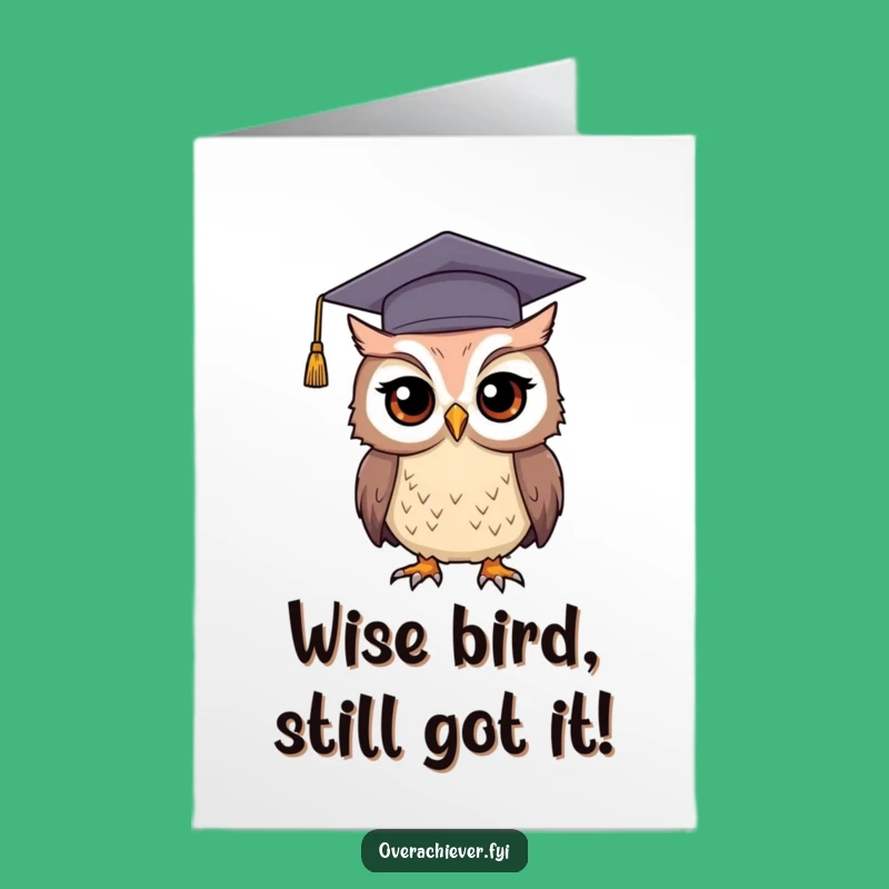 Free Printable Funny Owl Graduation Card: Hilarious DIY Downloadable Gift for Grads!