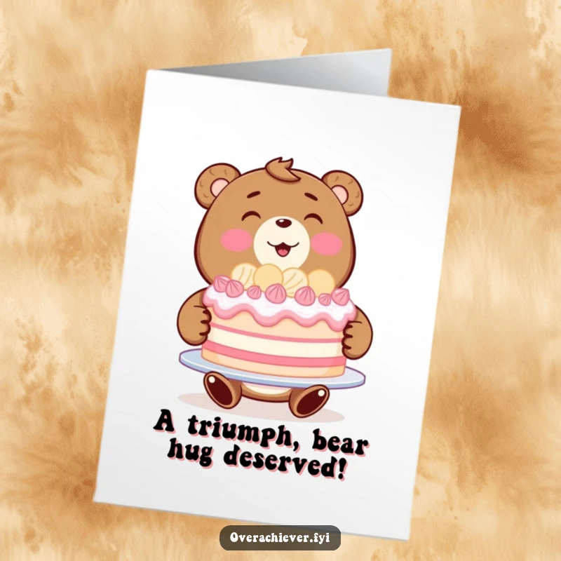 Funny Free Printable Bear Cake Congrats Card: A happy bear beams while presenting an enormous, flawless cake to congratulate someone.