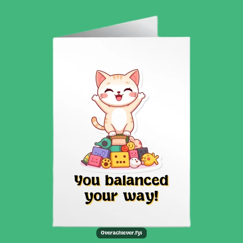 Free Printable Congrats Card: Cat Conquers Toys for Your Big Acheivement!