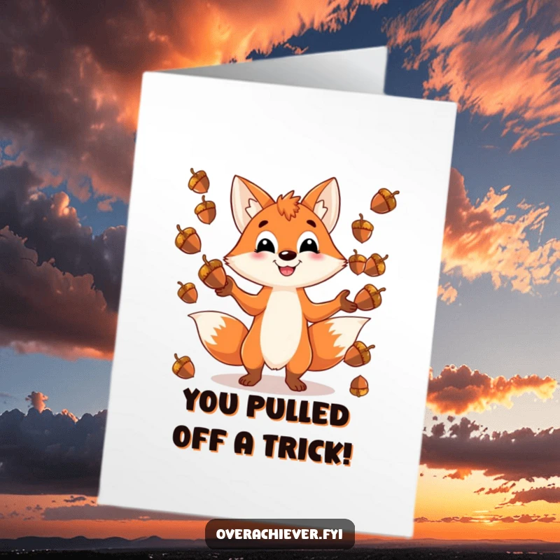 Funny Free Printable Congratulations Card showing a grinning fox masterfully juggling countless shiny acorns with ease.