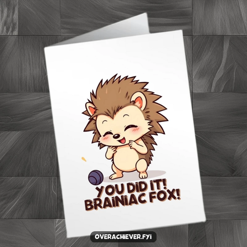Funny Free Printable Congratulations Card featuring a focused hedgehog excelling at multiple tasks simultaneously.