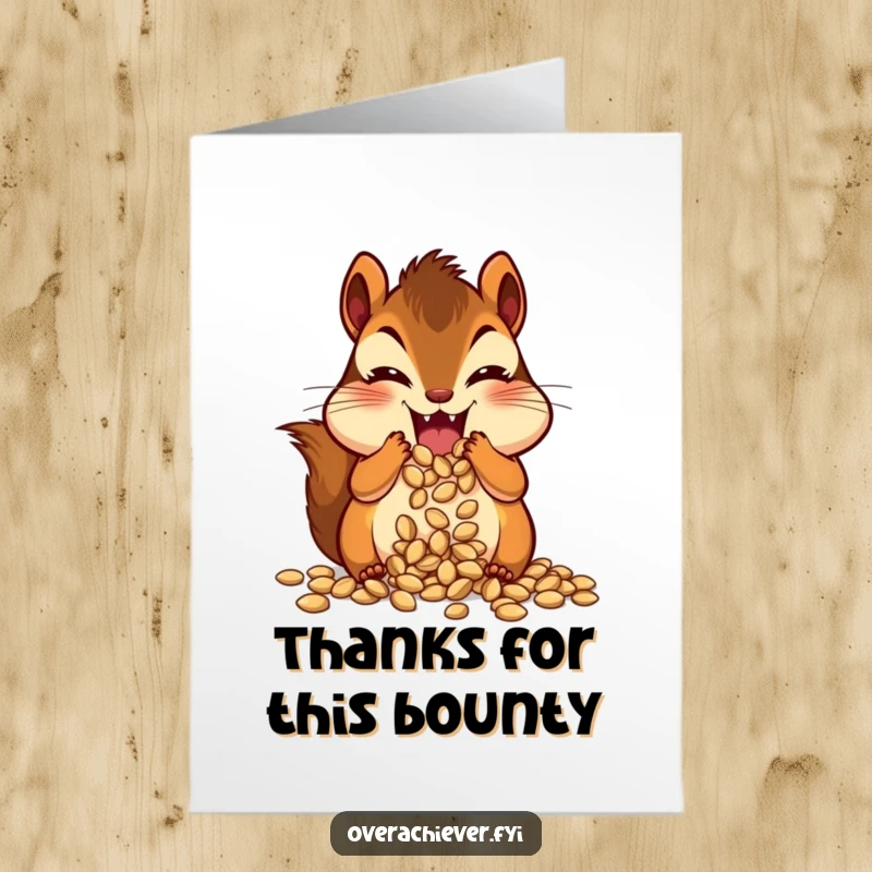 Funny Free Printable Thank You Card: A chipmunk gleefully hoarding seeds, its cheeks comically full, a downloadable thank you.