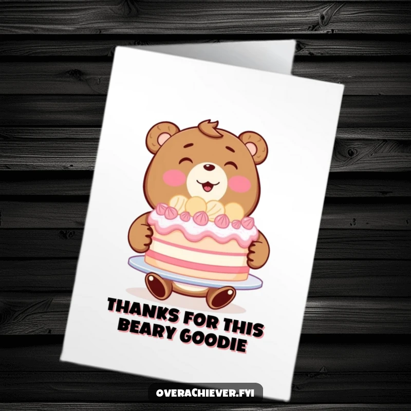 Funny Free Printable Bear Cake Thank You Card: A beaming bear offers a perfect large cake, symbolizing sincere thanks.