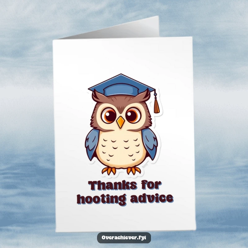 Funny Free Printable Thank You Card of a wise owl in a graduation cap, giving a thankful hoot.
