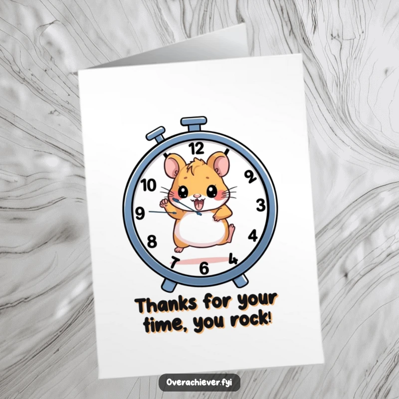 Funny Free Printable Thank You Card: A determined hamster runs on a clock-wheel, thanking you for every crucial moment shared.