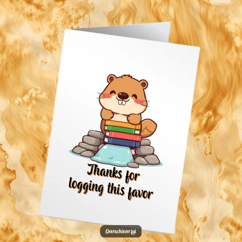 Funny Free Printable Thank You Card: Cheerful beaver diligently stacking books to form a dam, a thank you for their efforts.