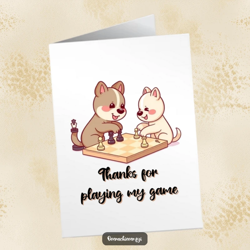 Funny Free Printable Thank You Card: A Kawaii dog plays chess against itself, a proud and unique downloadable message.