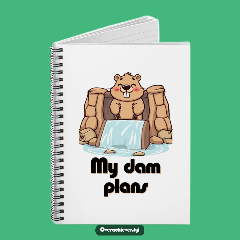 Funny Beaver Dam Notebook, Character Journal for Ambitious Plans
