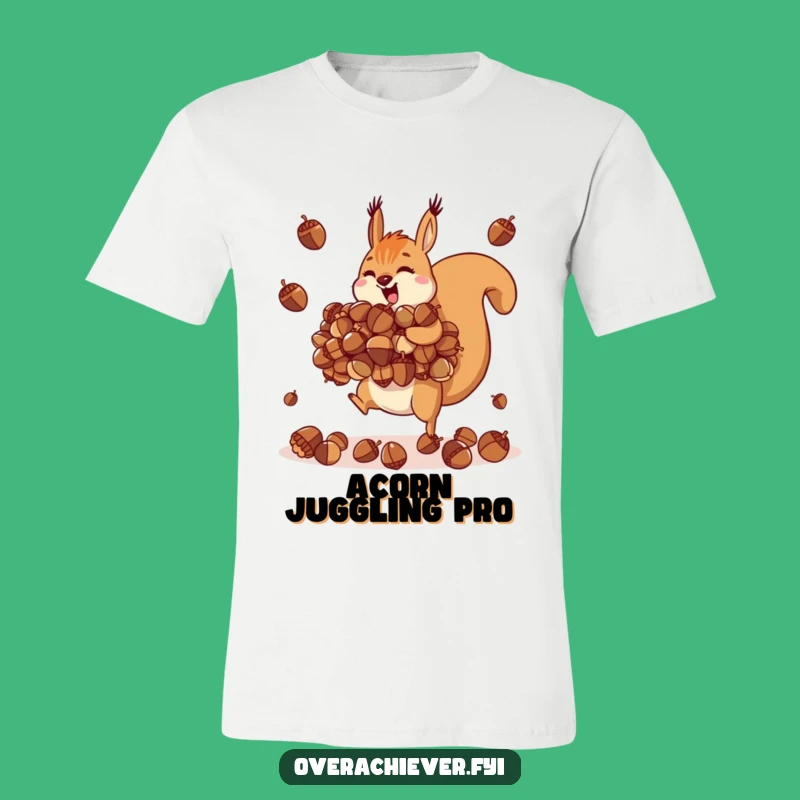 Funny Squirrel Juggling T-Shirt: Acorn Master's Skill, Perfect Funny Gift
