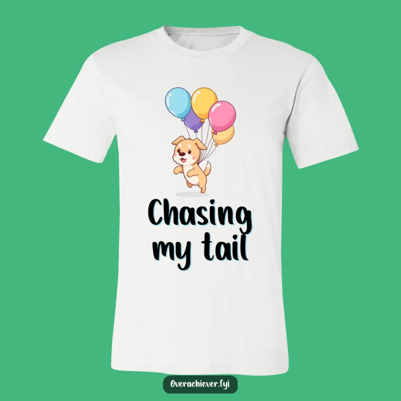 Funny Dog Balloon Herding T-Shirt: Pawsome Chase Style, Hilarious Gift Idea