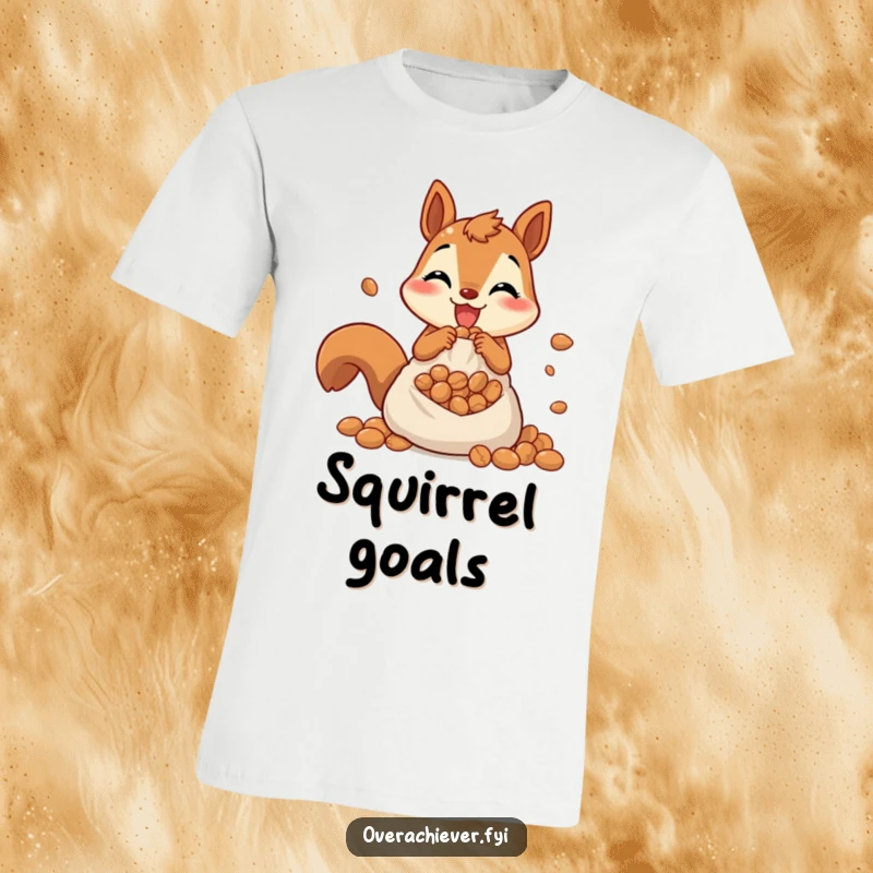 Funny t-shirt featuring a cheerful squirrel frantically stuffing nuts into an overflowing pouch, a humorous design for the energetic.