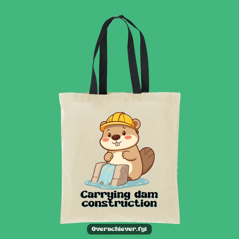 Funny Beaver Builder Tote Bag: Handy Worker Accessory, Great Funny Gift!
