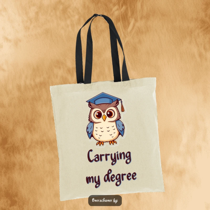Funny tote bag featuring a determined owl wearing a tiny graduation cap, proudly hooting, a humorous accessory for graduates.